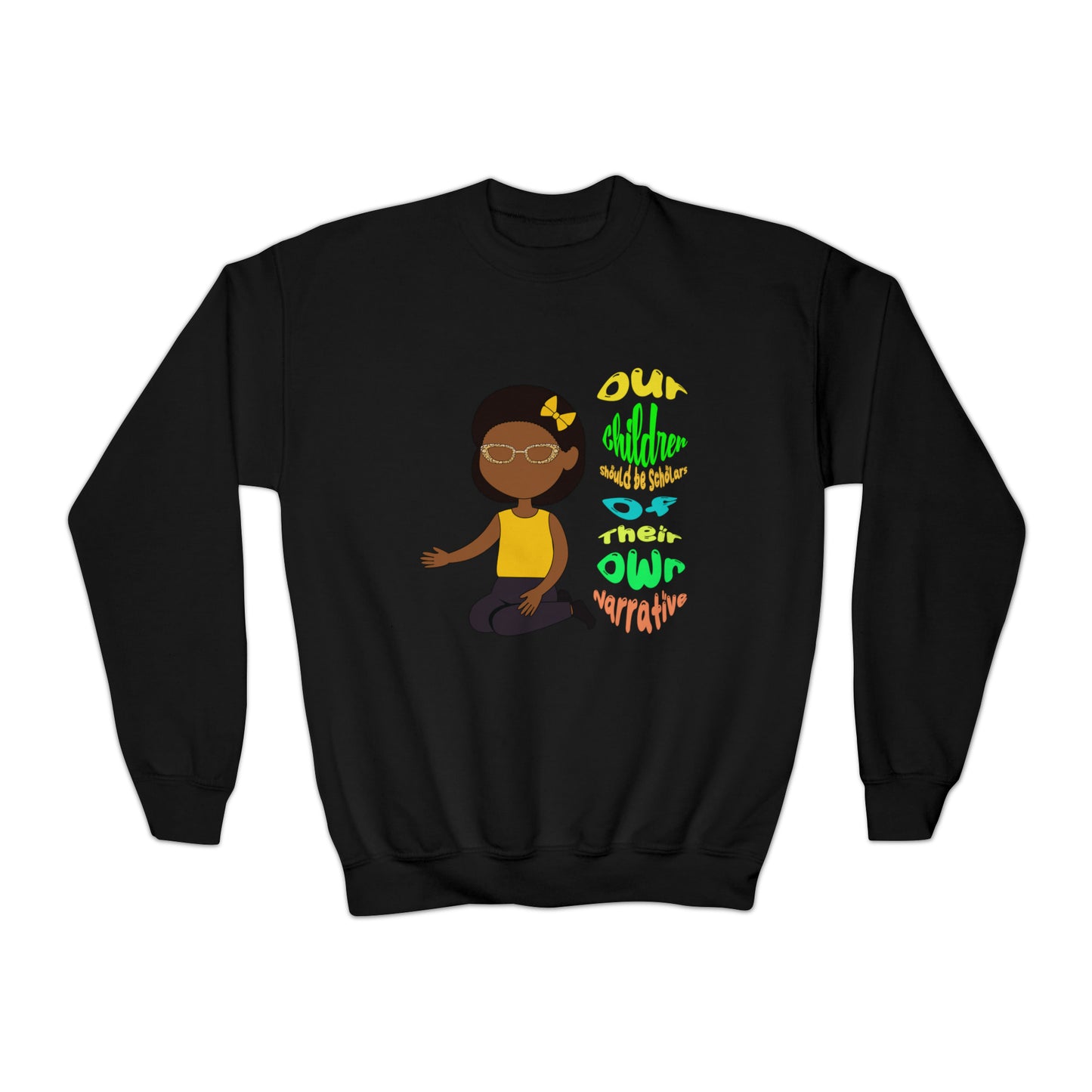 LITTLE Aisha Youth Sweatshirt "Our Scholars Should be Scholars of Their Own Narrative"