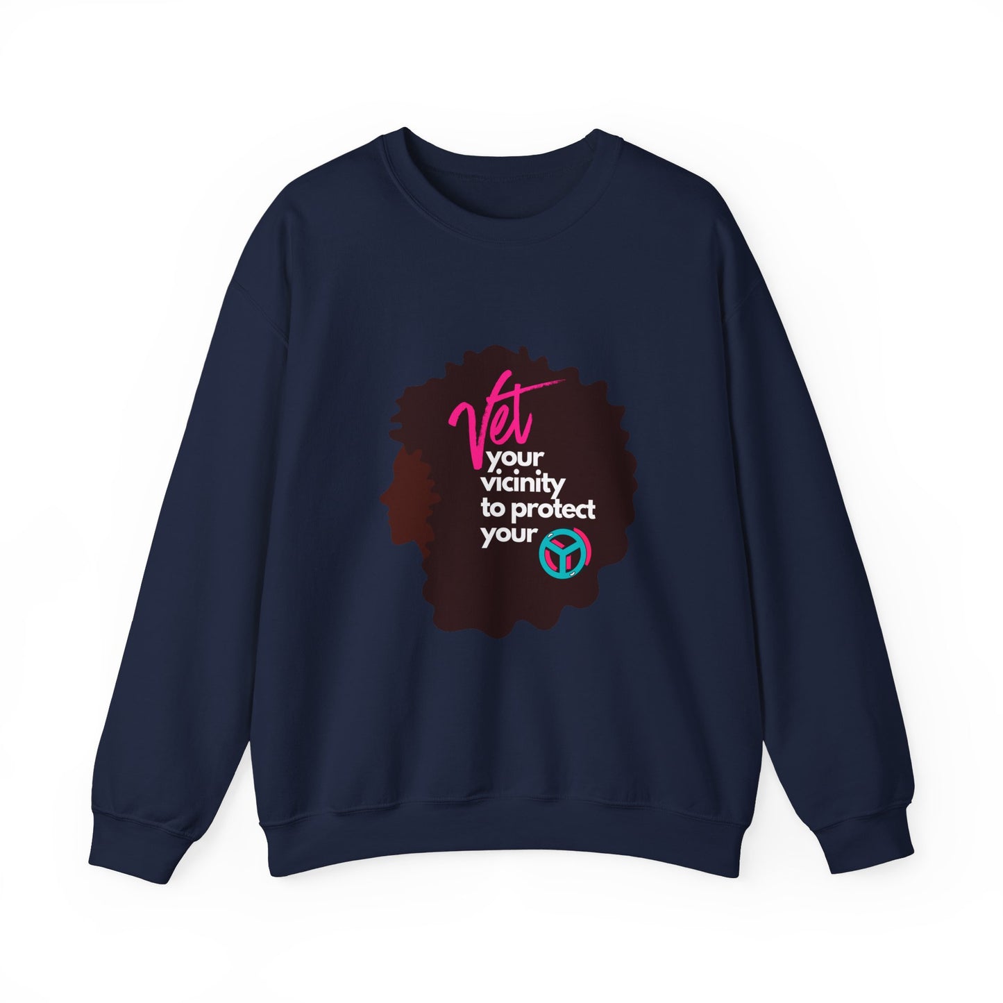 Vet Your Vicinity to Protect Your Peace Unisex Heavy Blend™ Crewneck Sweatshirt