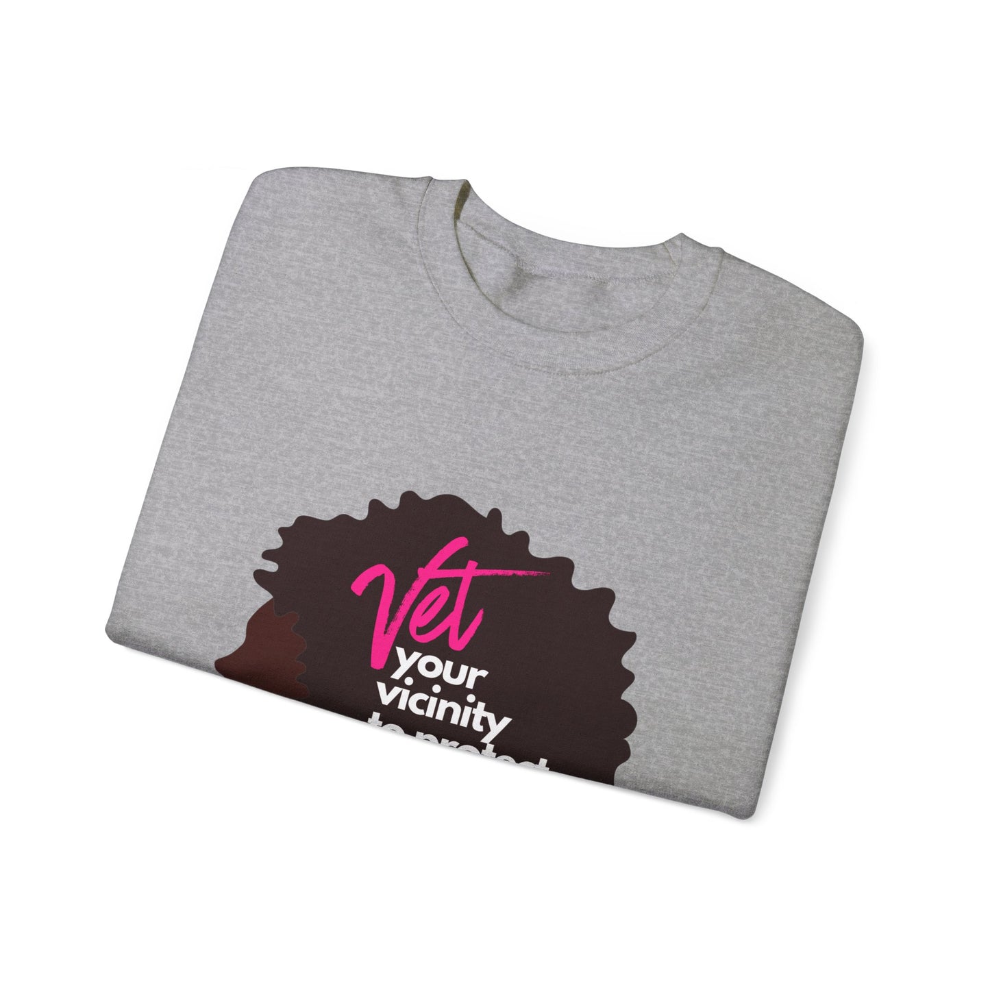 Vetting Her Vicinity to Keep Her Peace Unisex Heavy Blend™ Crewneck Sweatshirt