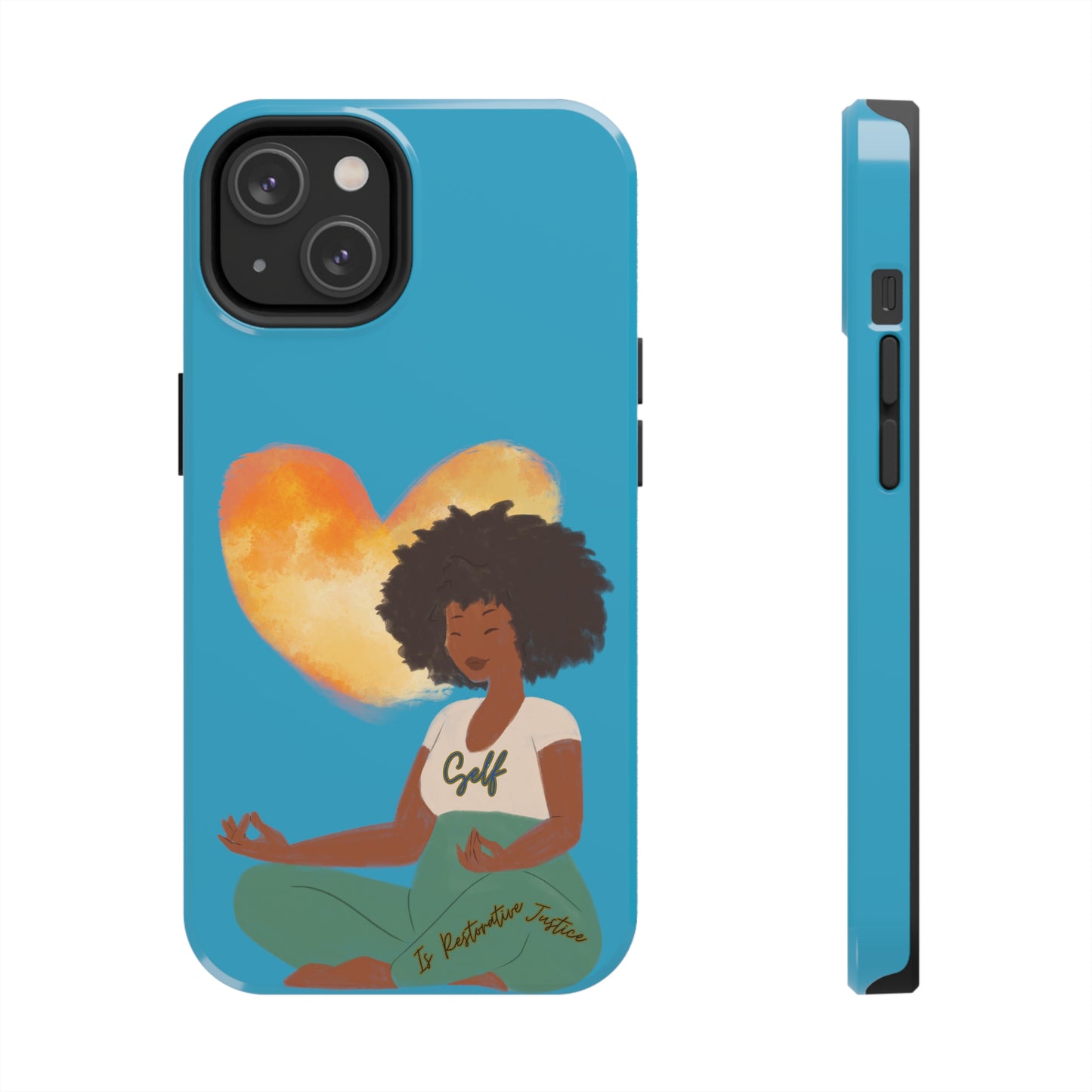 Self Love is Restorative Justice Tough Phone Cases