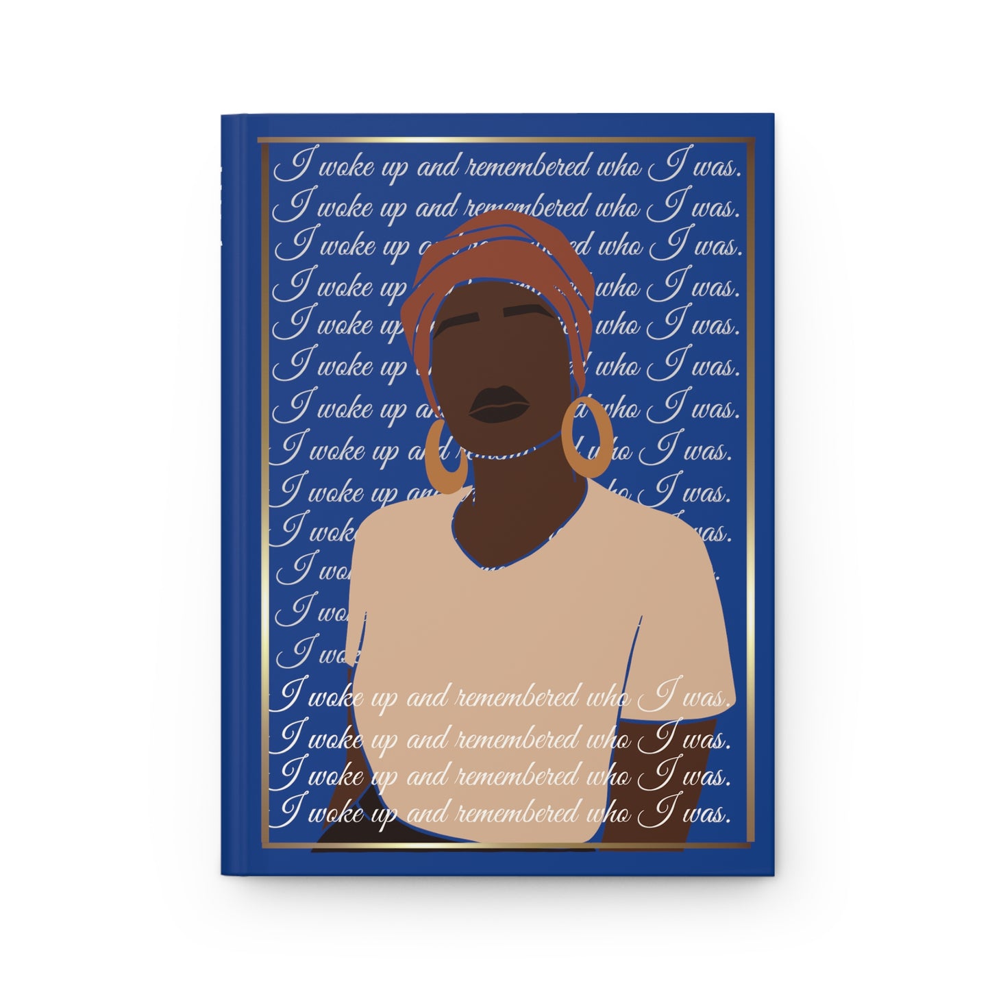 I Woke Up And Remembered Who I Was of Hardcover Journal Matte