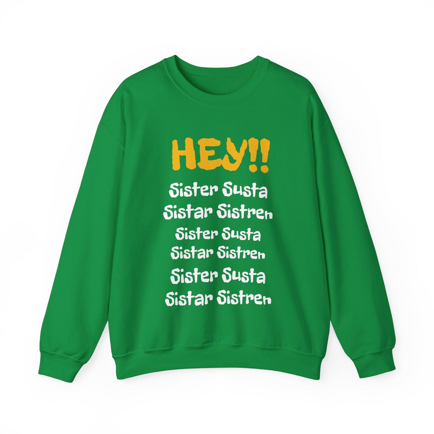 Hey SISTAR! Unisex Heavy Blend™ Crewneck Sweatshirt