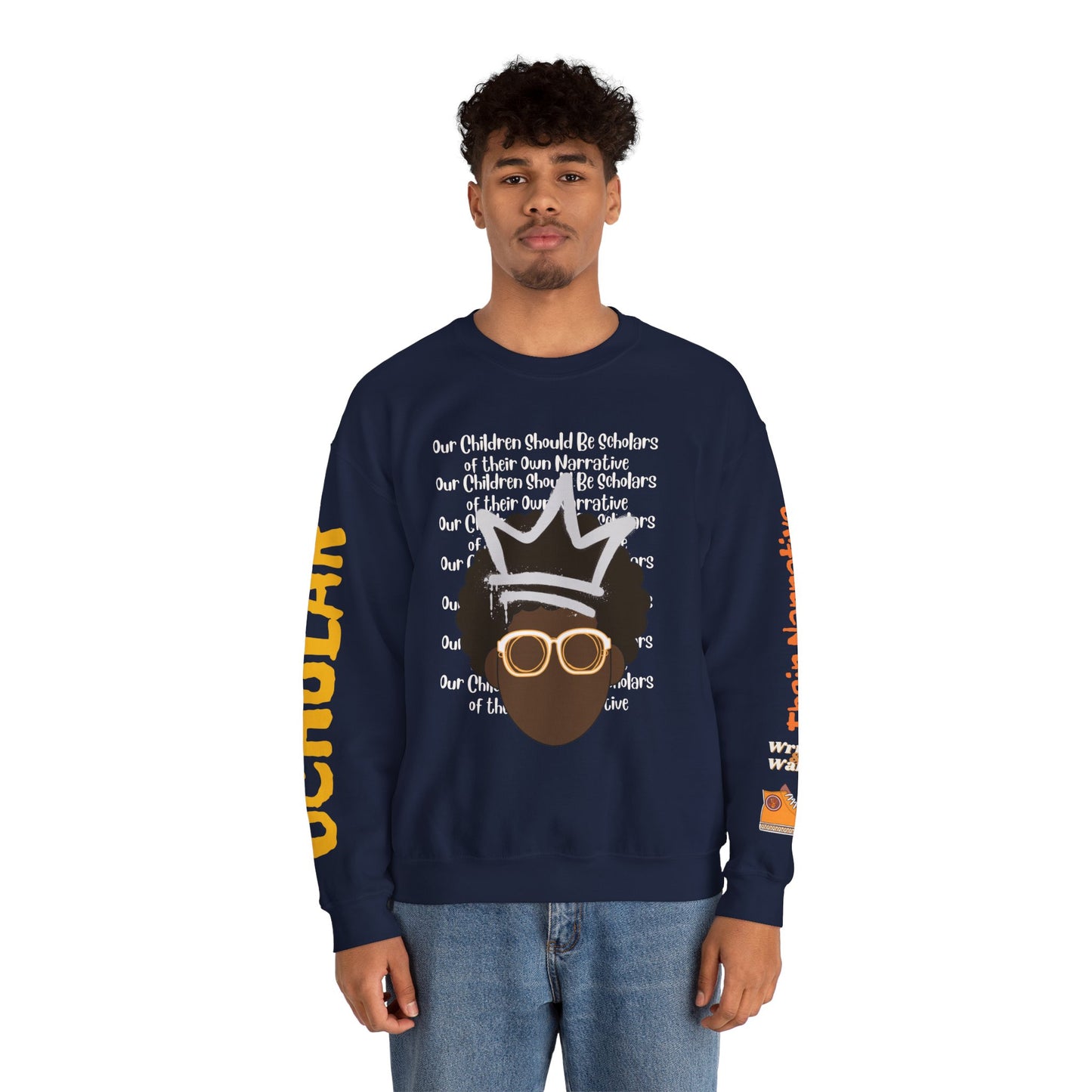 Adult Unisex Heavy Blend Crewneck Sweatshirt Our Children Should be Scholars of Their Own Narrative™
