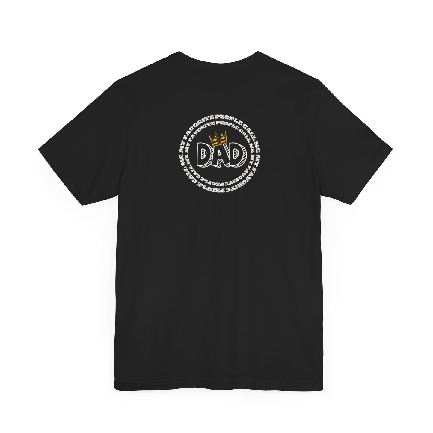 My Favorite People Call Me Dad Short Sleeve Tee