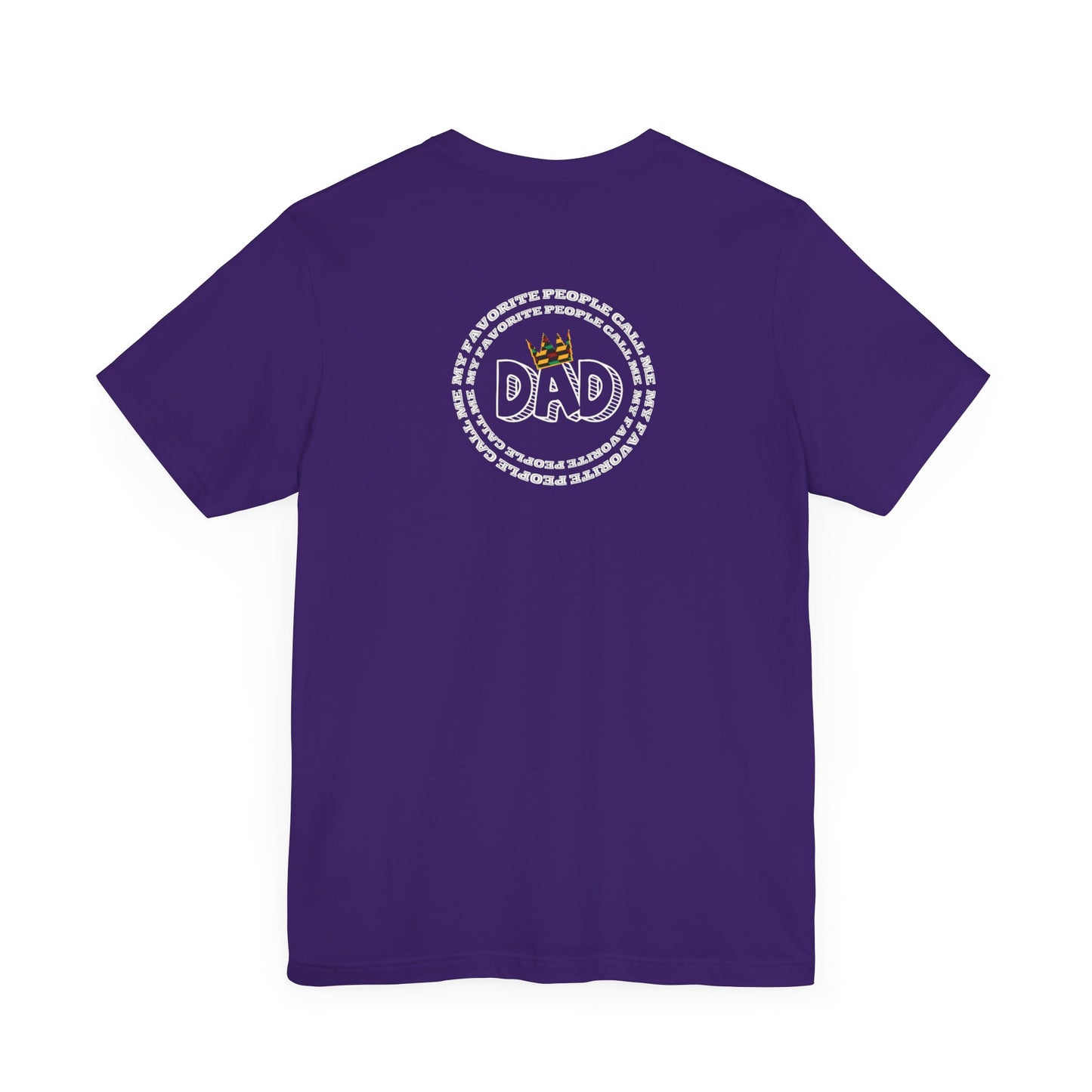 My Favorite People Call Me Dad Short Sleeve Tee