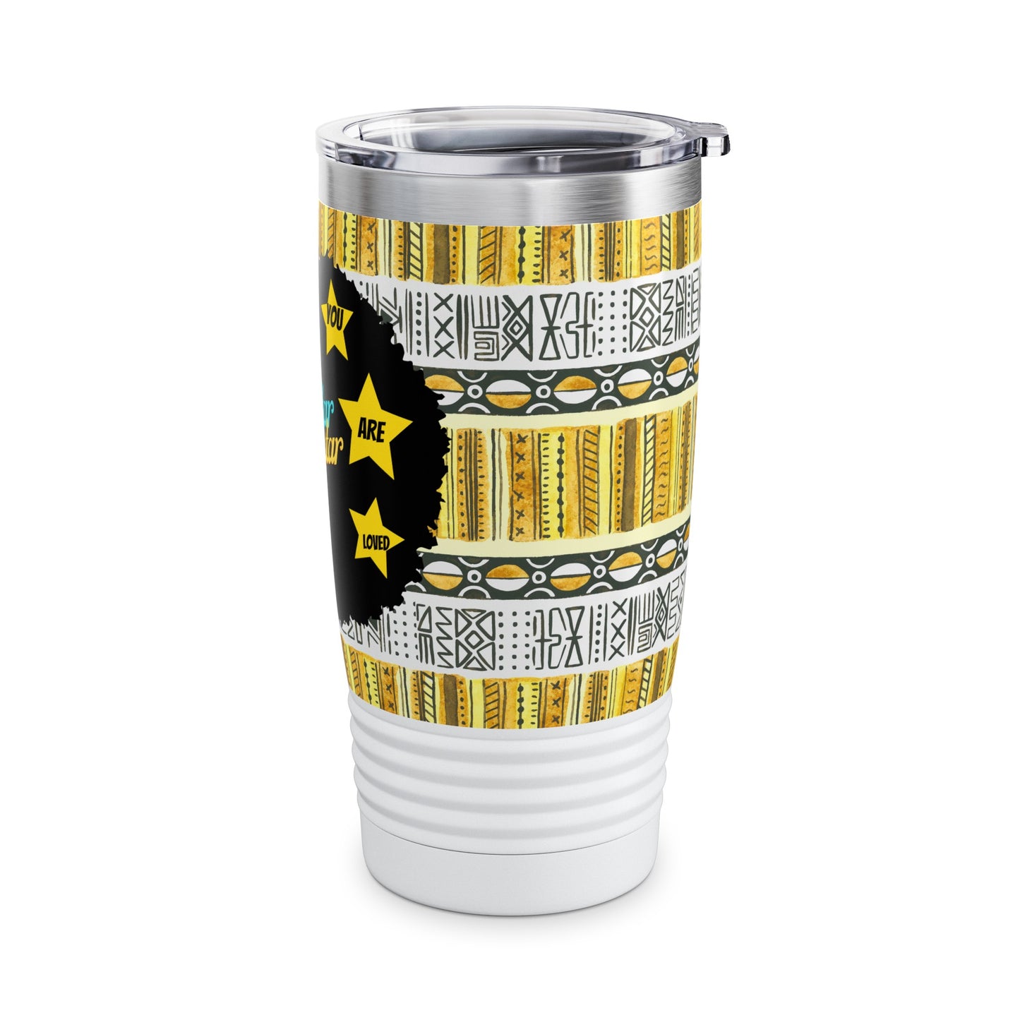 Sistar You Are Loved Ringneck Tumbler, 20oz