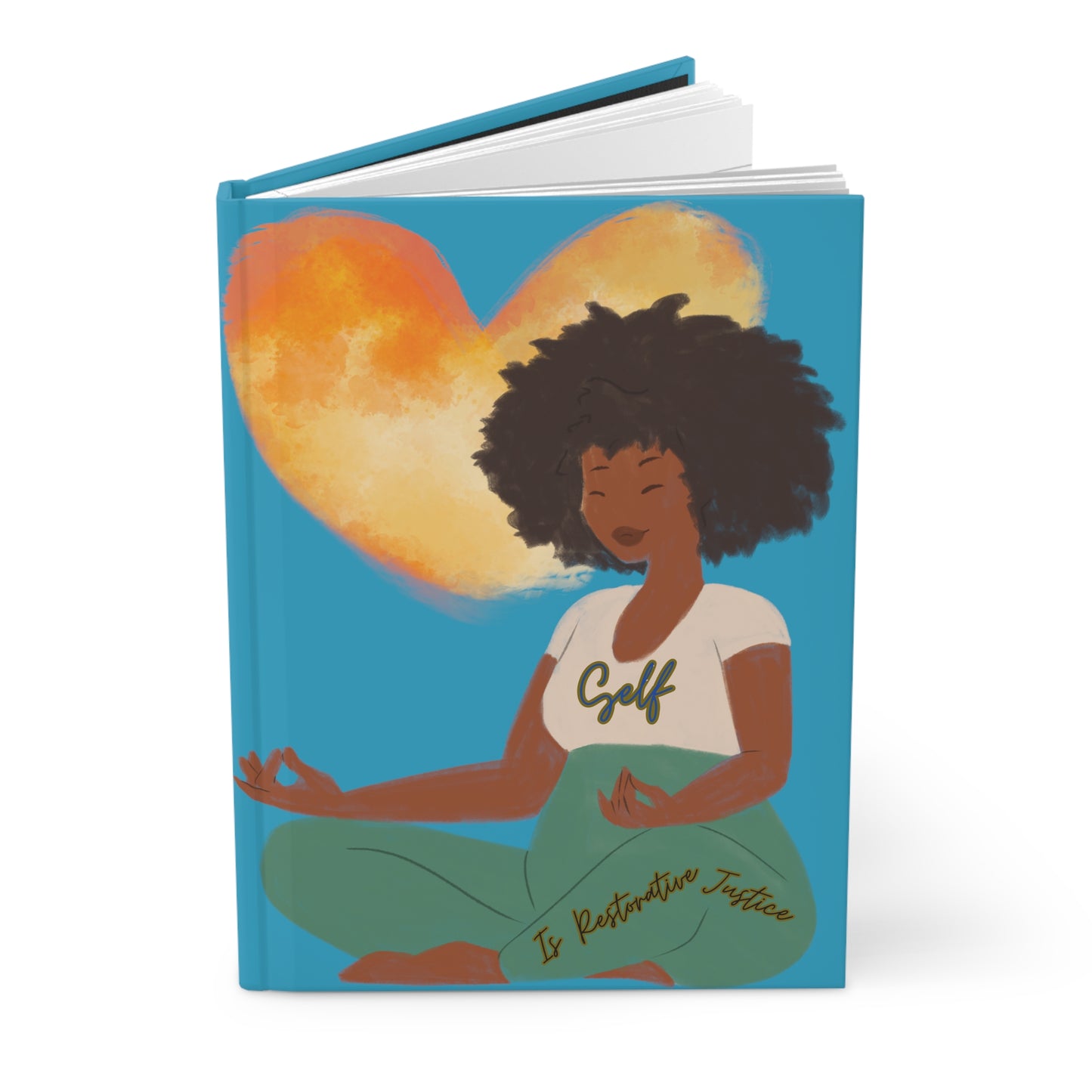 Teal Self Love Is Restorative Justice Hardcover Journal Matte