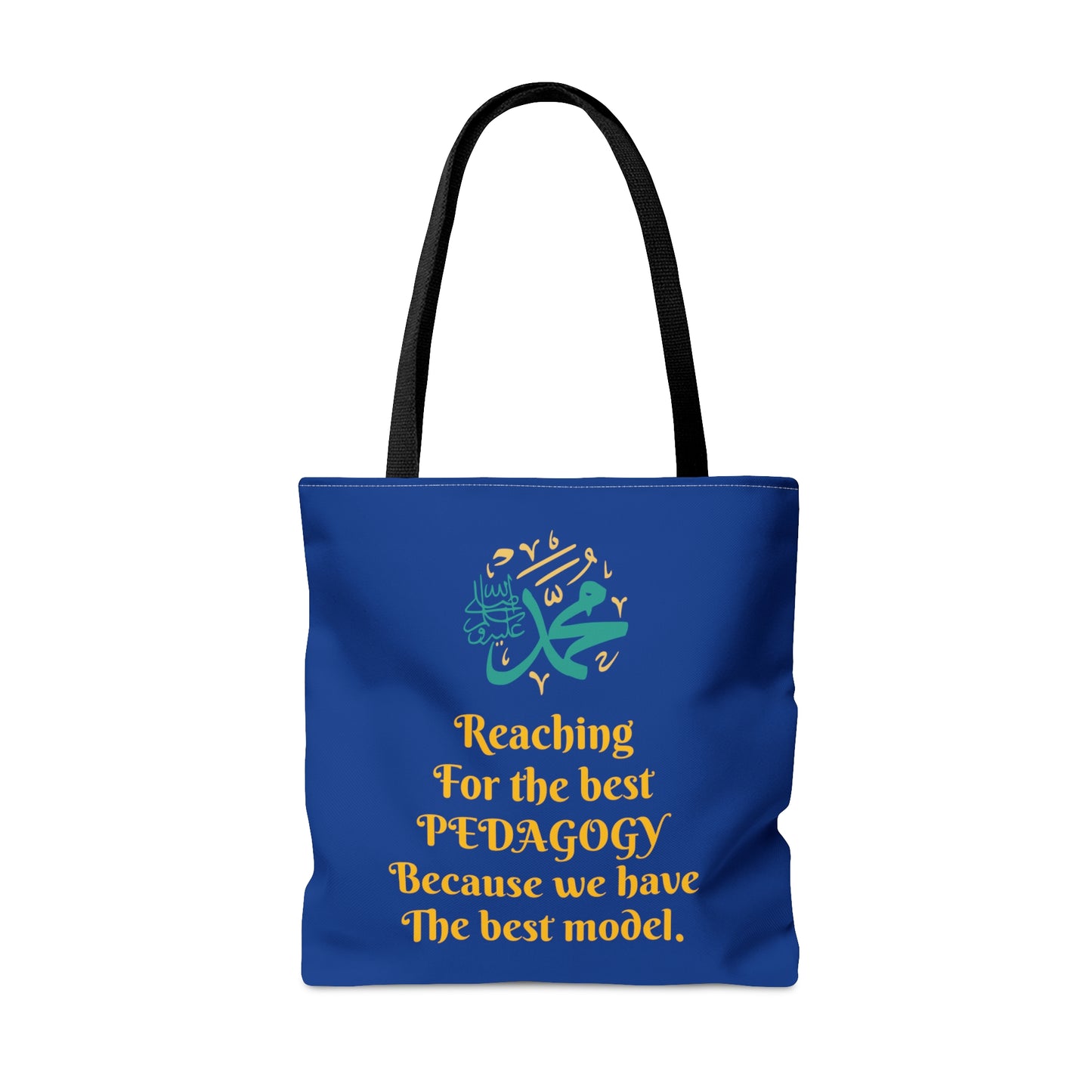 Reaching for the Best Pedagogy Because We Have the Best Model Tote (AOP)