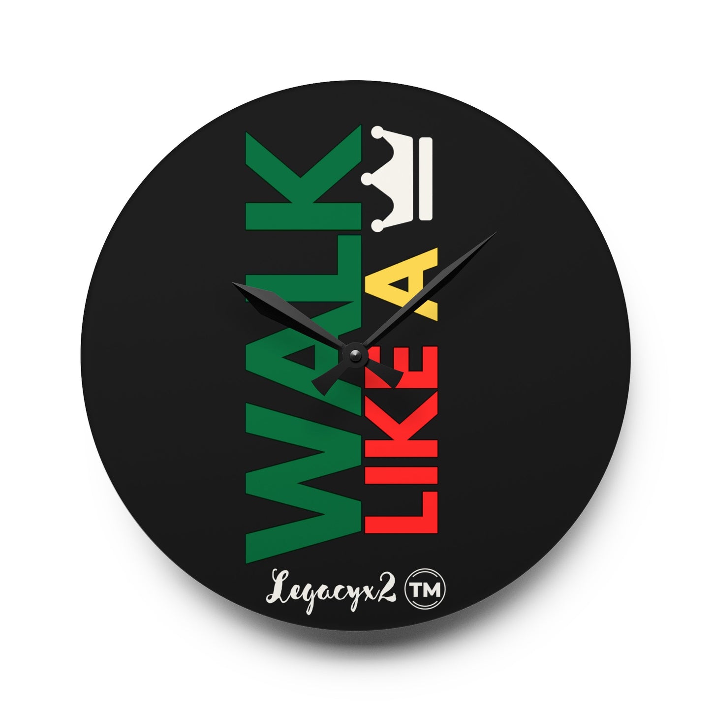 Walk like a King Black Acrylic Wall Clock