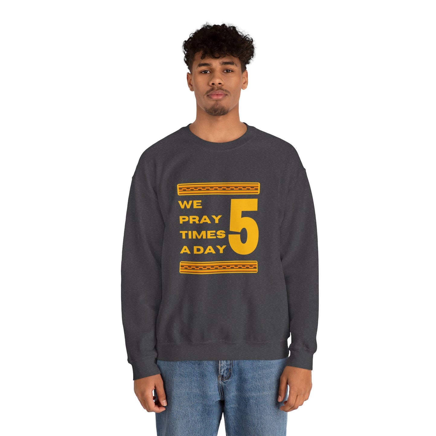We Pray 5 Times A Day Copy of Unisex Heavy Blend™ Crewneck Sweatshirt
