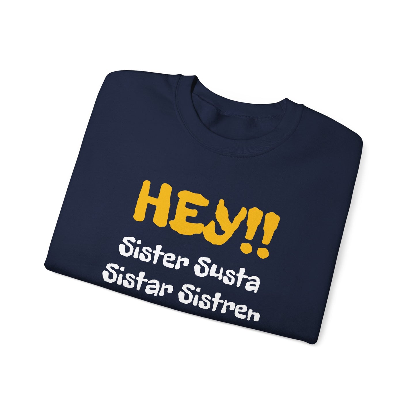 Hey SISTAR! Unisex Heavy Blend™ Crewneck Sweatshirt