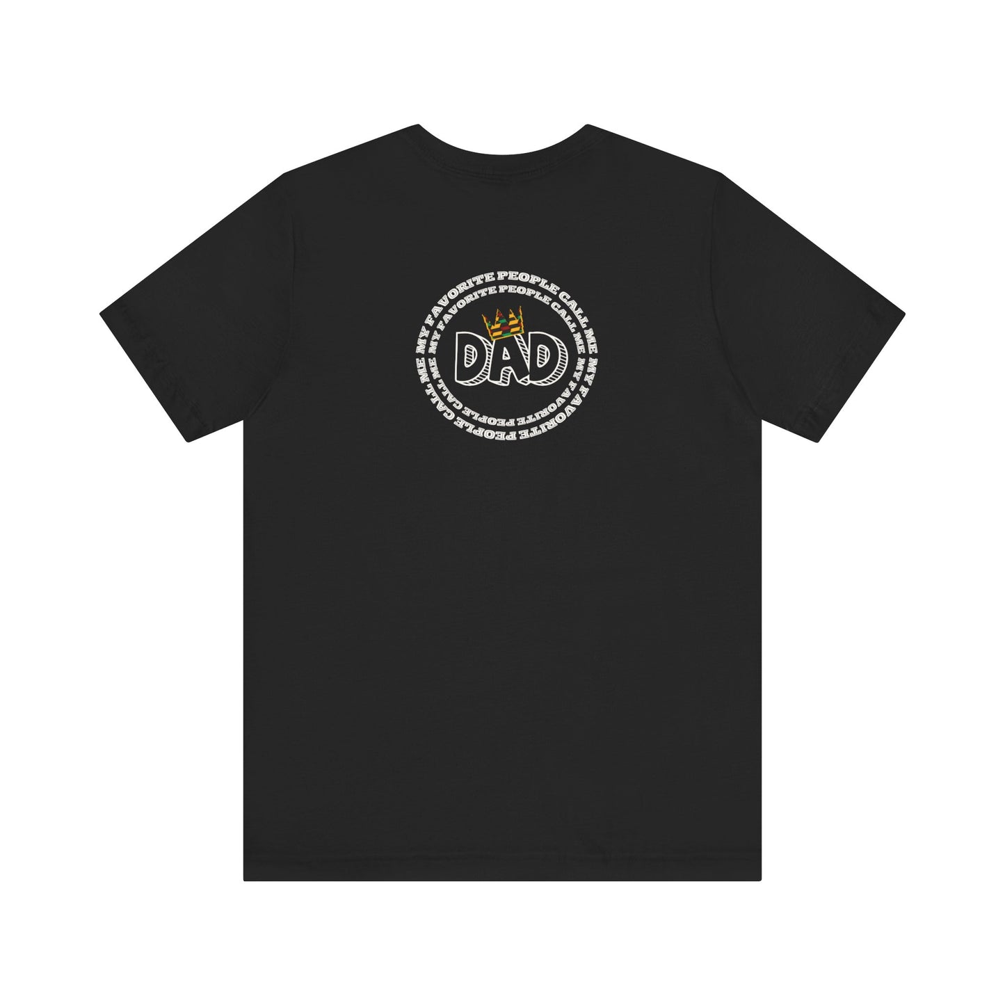 My Favorite People Call Me Dad Short Sleeve Tee