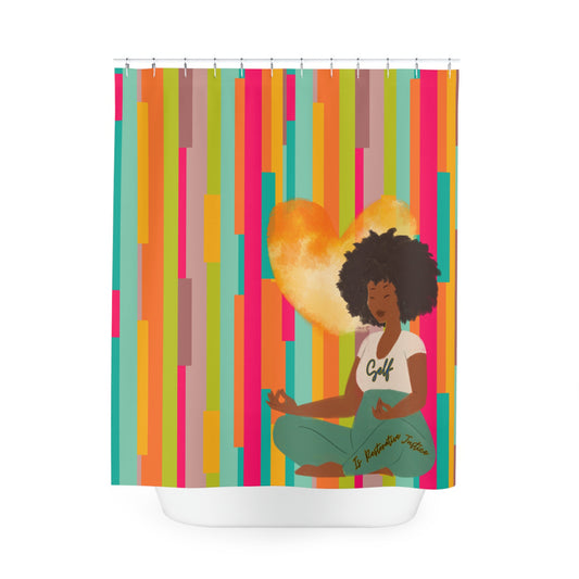 Self Love is Restorative JUSTICE Polyester Shower Curtain