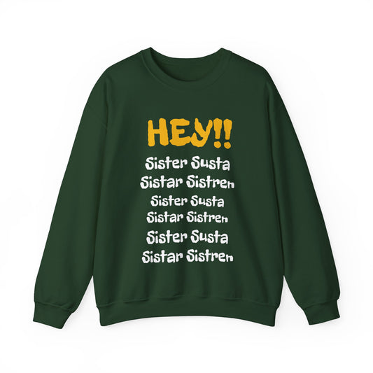 Hey SISTAR! Unisex Heavy Blend™ Crewneck Sweatshirt