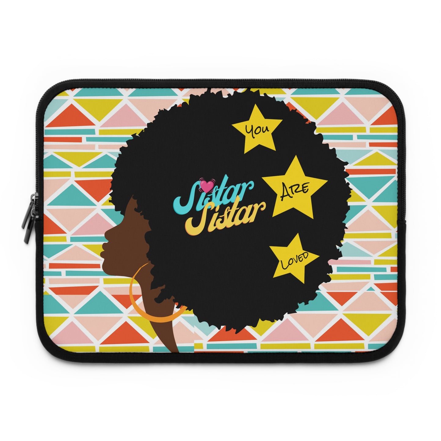 Sistar You Are Loved Laptop Sleeve